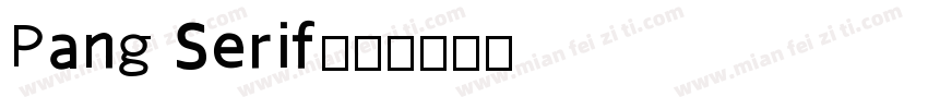 Pang Serif字体转换